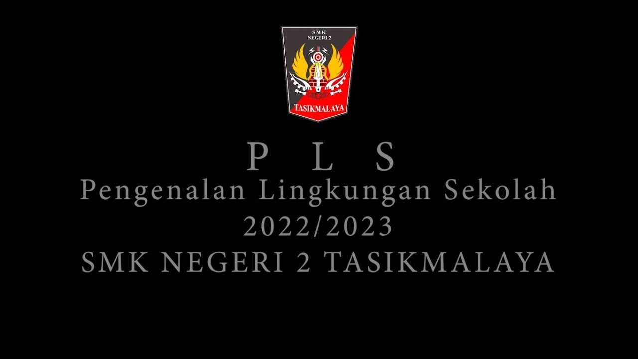 PENGENALAN LINGKUNGAN SEKOLAH TAHUN PELAJARAN 2022/2023 SMKN 2 TASIKMALAYA