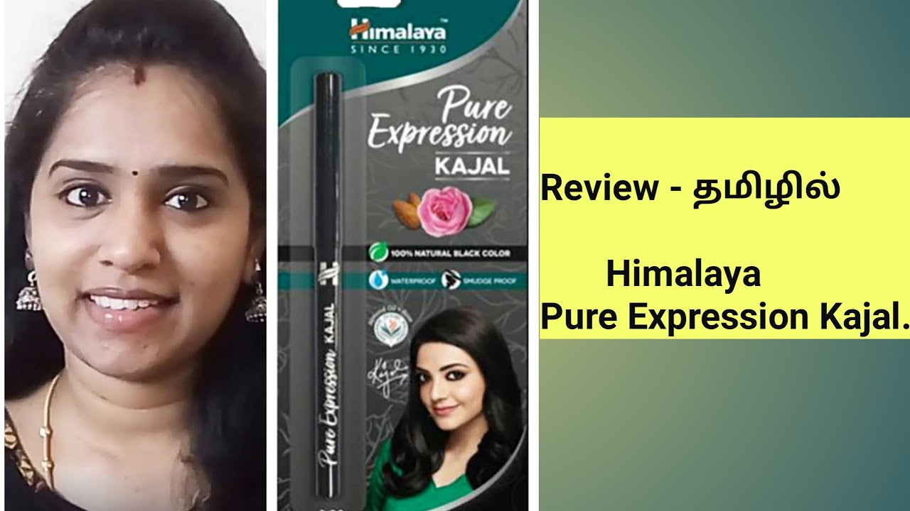 Himalaya Kajal review in tamil | Kajal review | Himalaya pure expression kajal review
