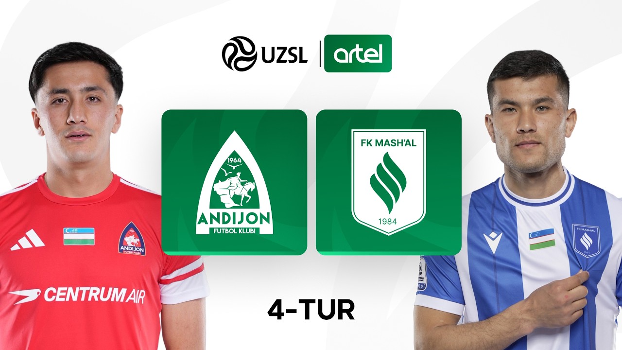 Andijon — Mash'al. O‘zbekiston Superligasi 4-tur