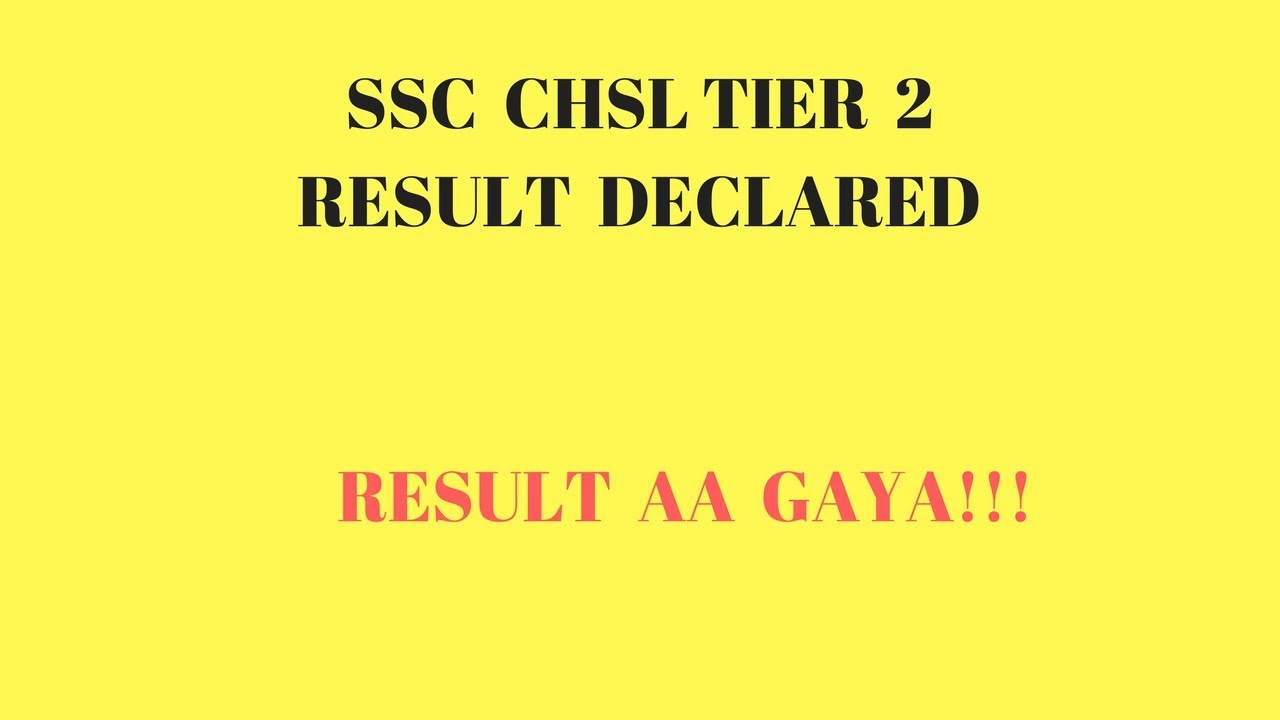 SSC CHSL TIER 2 RESULT 2017