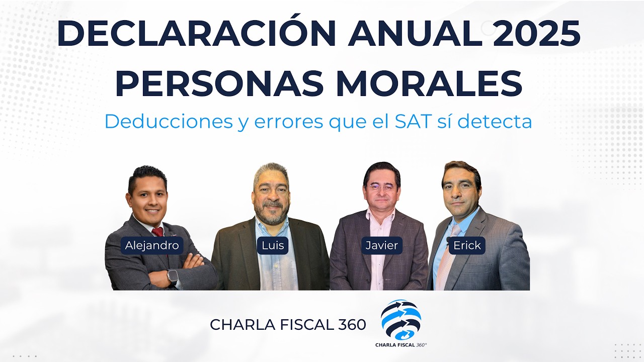 Declaración anual 2025 personas morales: deducciones y errores que el SAT sí detecta
