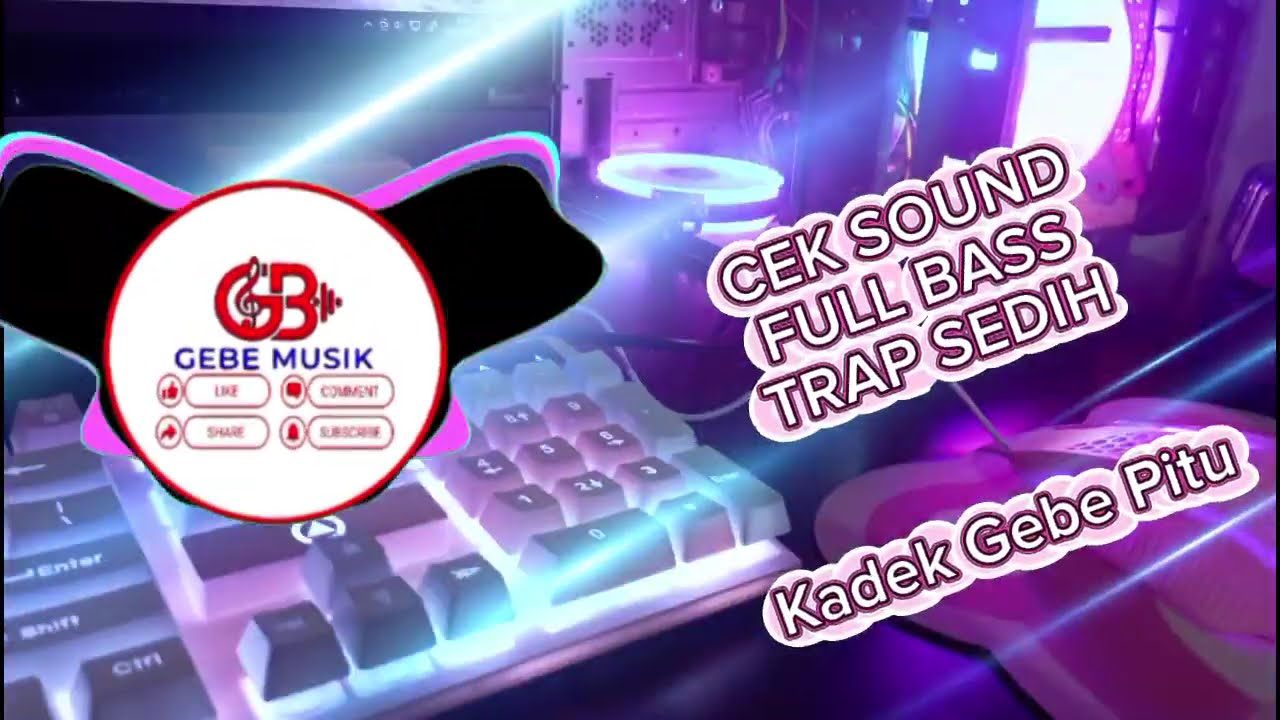 CEK SOUND TRAP SEDIH FULL BASS, HOREG, Kadek Gebe Pitu,Gebe Musik,Terbaru 2026,Gebe7_YoBen