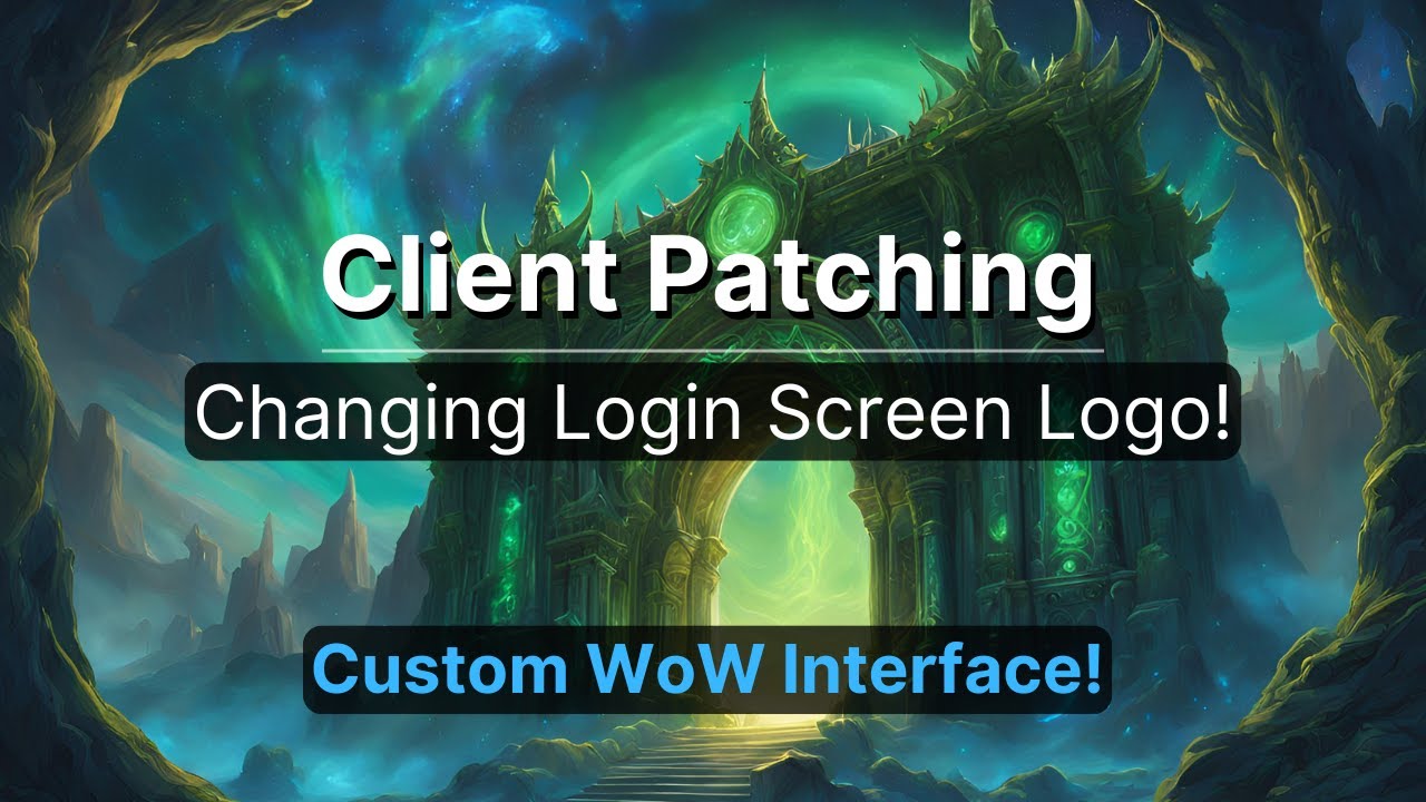 Custom Login Screen Logo 3.3.5 WoW Client ⚙️ | General WoW Client Modding