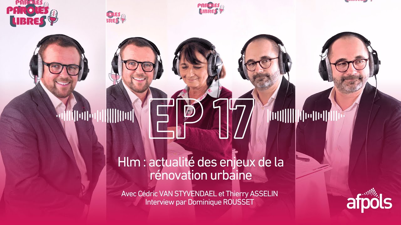 Paroles Libres S2EP17 - Hlm : actualité des enjeux de la rénovation urbaine