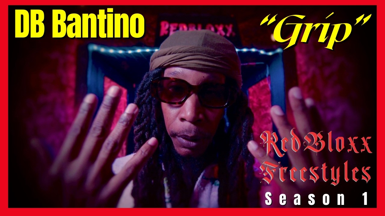 DB Bantino - Grip | RedBloxx Freestyles