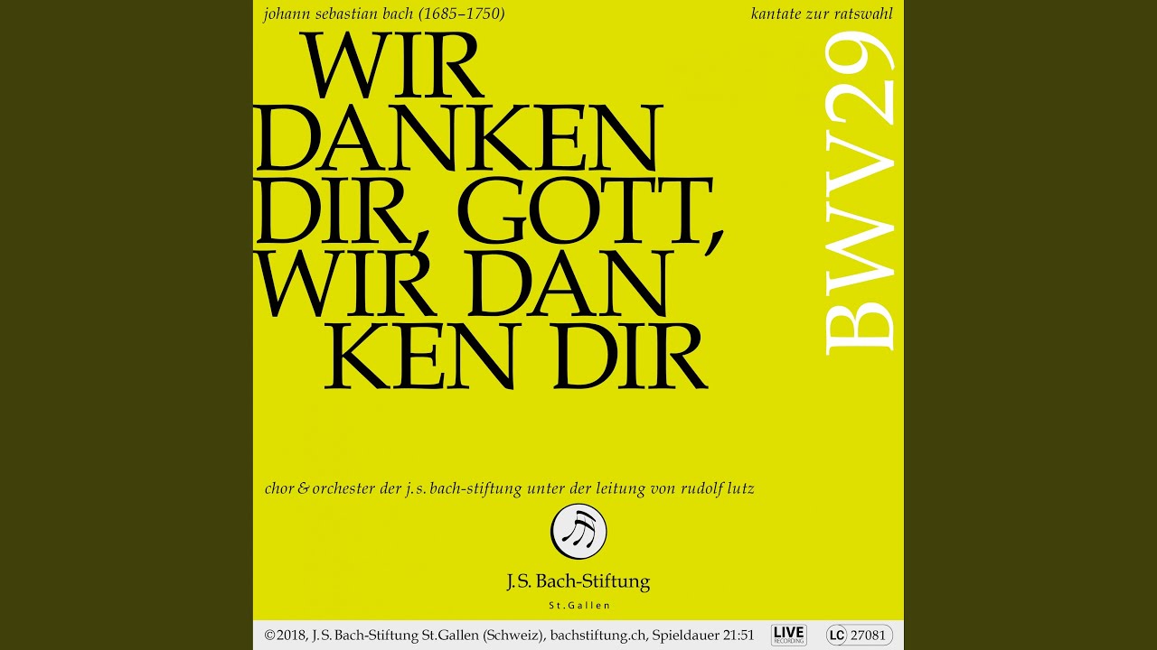 Wir danken dir, Gott, wir danken dir, BWV 29: IV. Rezitativ (Bass) – Gott Lob! es geht uns wohl!