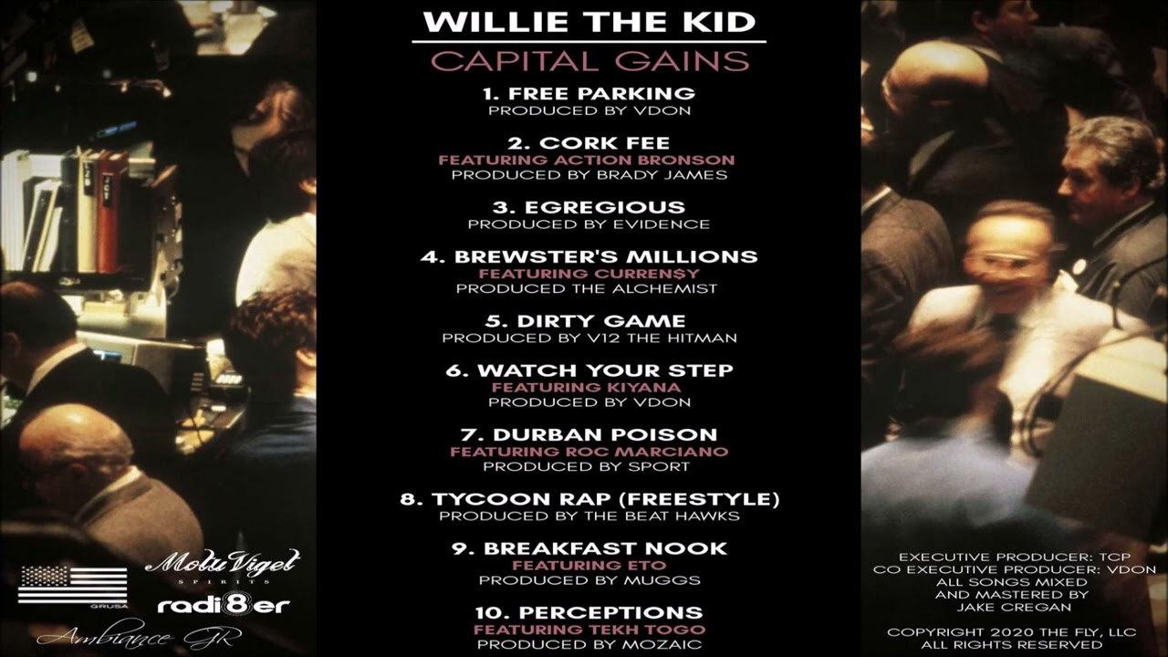 Willie The Kid - Capital Gains [Full Album] Featuring Eto, Roc Marciano, Action Bro_Full-HD