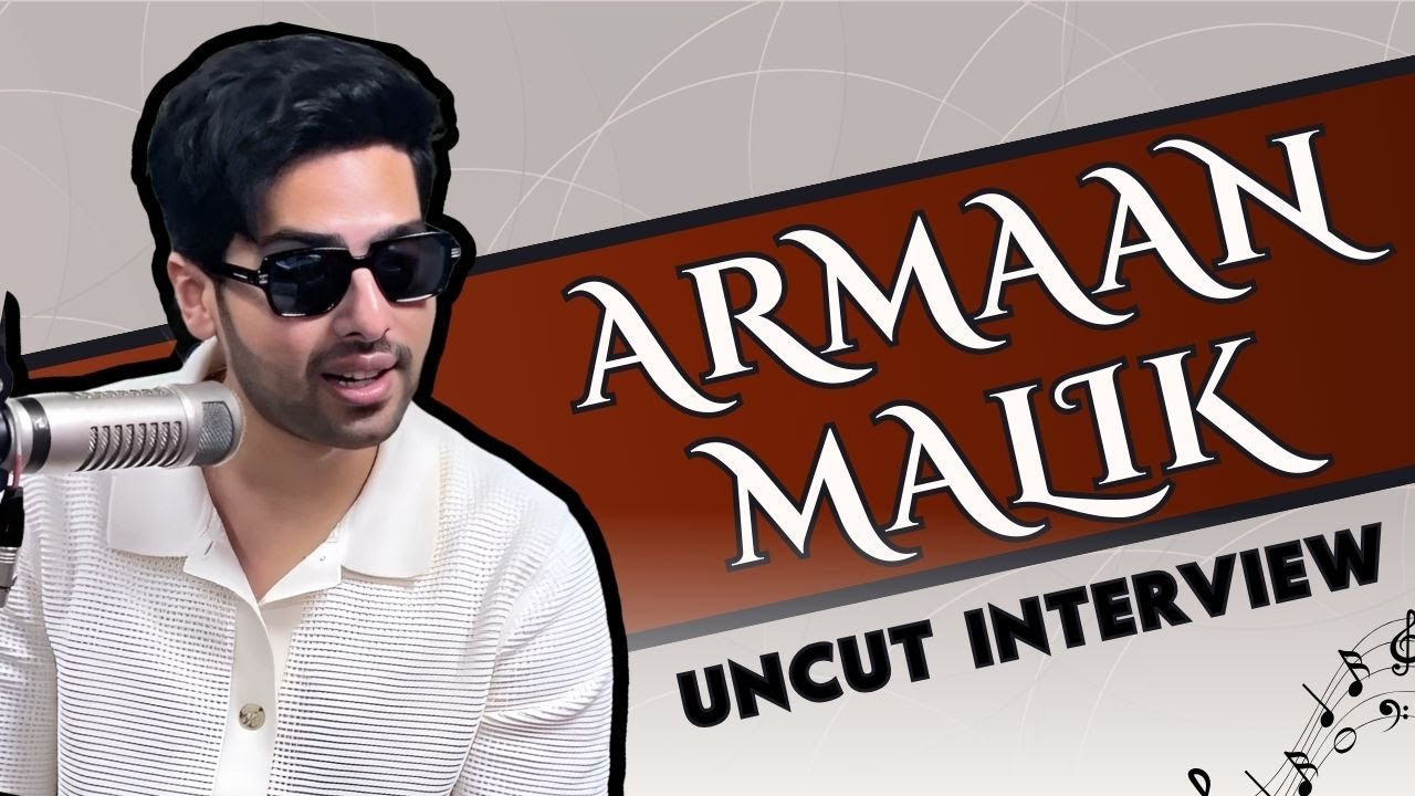 Armaan Malik Exclusive UNCUT Interview | Armaan Malik | Interview