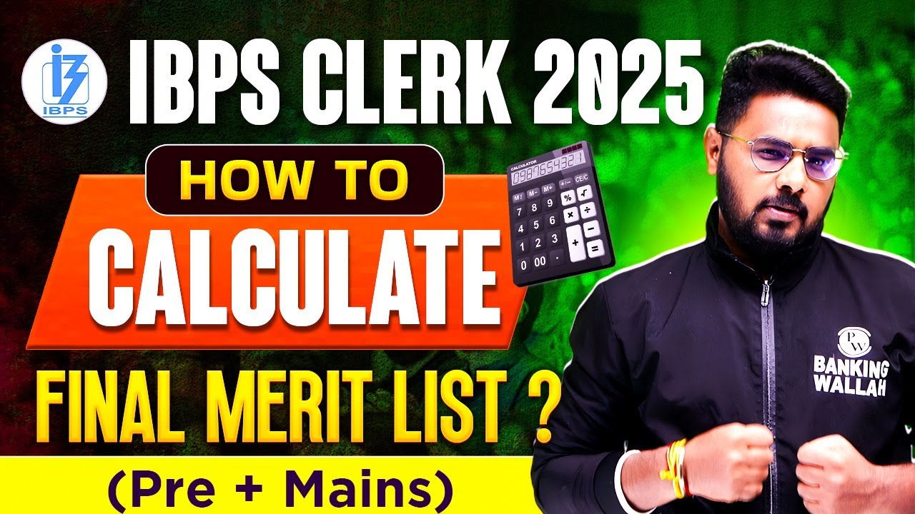 IBPS Clerk Exam 2025 | How to Calculate Final Merit List? IBPS Clerk ki Merit Kaise Banti Hai