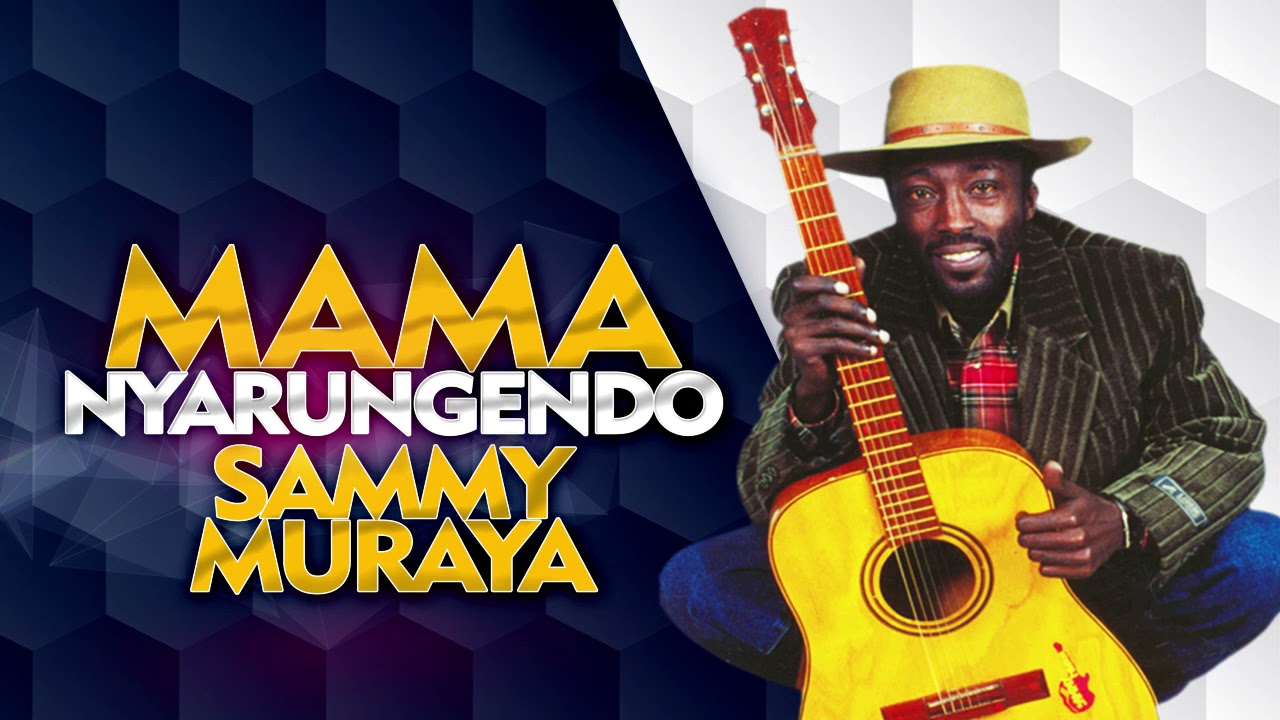 MAMA NYARUGENDO BY SAMMY MURAYA