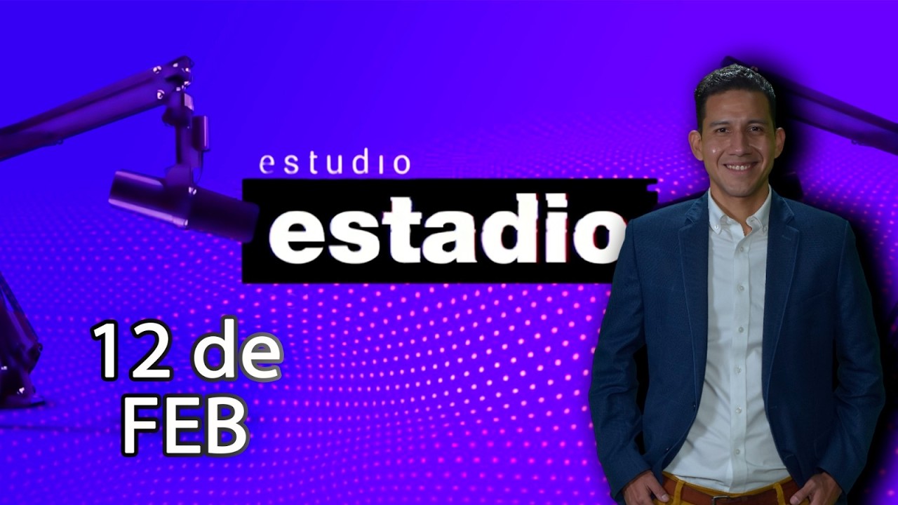 Estudio Estadio 13/02/2026