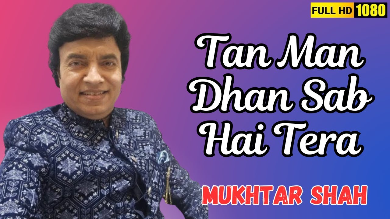 Tan Man Dhan Sab Hai Tera | Manchali | LP Nite | Mukhtar Shah Singer | Mukesh | Sanjivkumar 