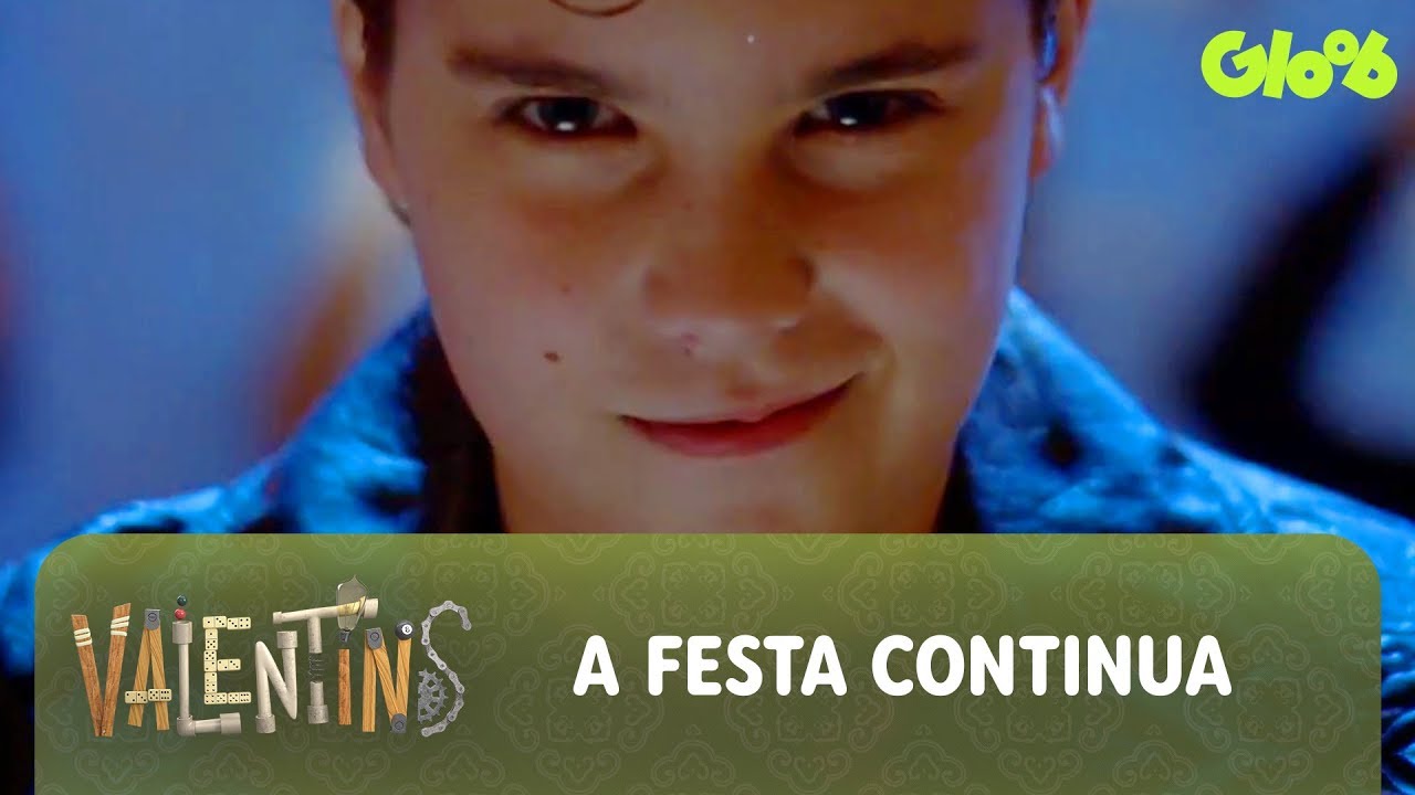 A Festa Continua | Valentins | Vídeo Oficial | Gloob