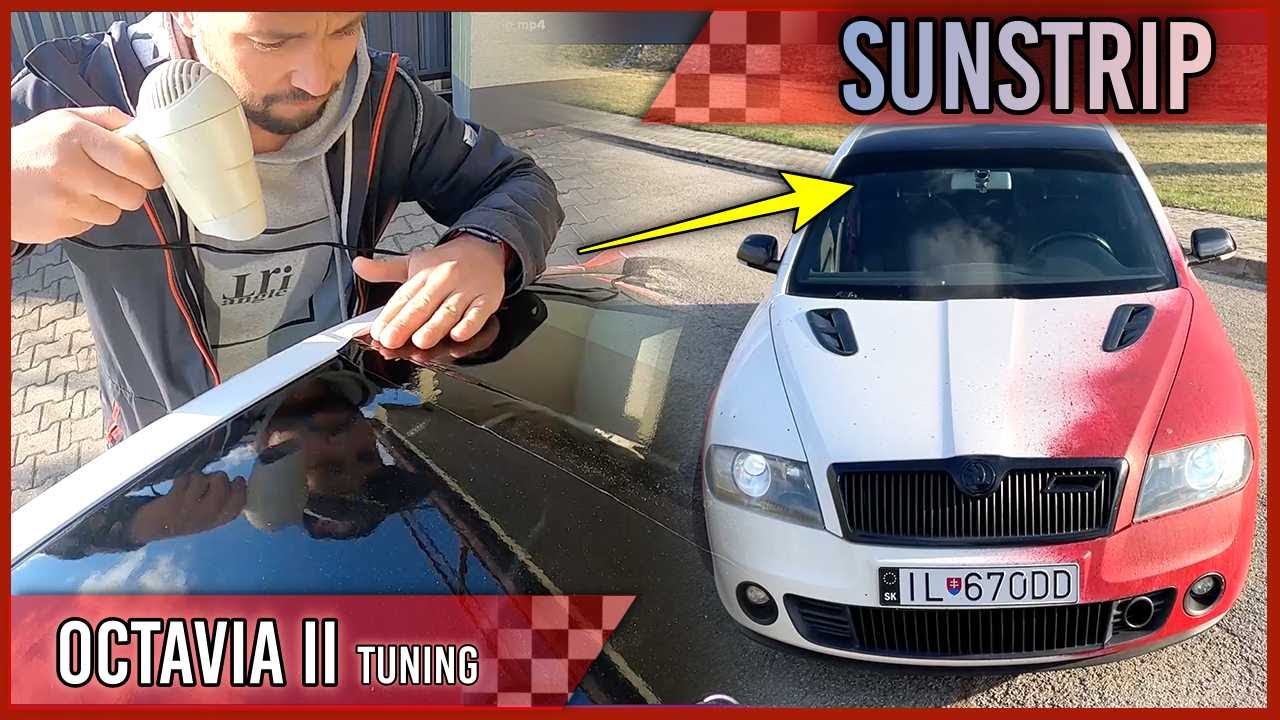 🚘 Lepenie SunStrip Fólie / Škoda Octavia II / Tuning /