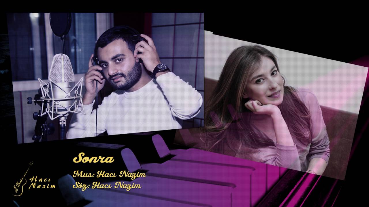 Zarina Məmmədova - Sonra // Hacı Nazim