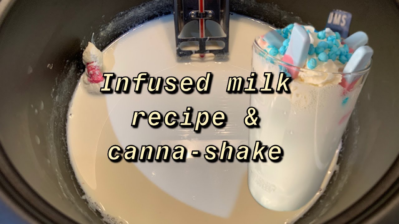 Cannabis Infused Milk Recipe + Cannabis Shake.
