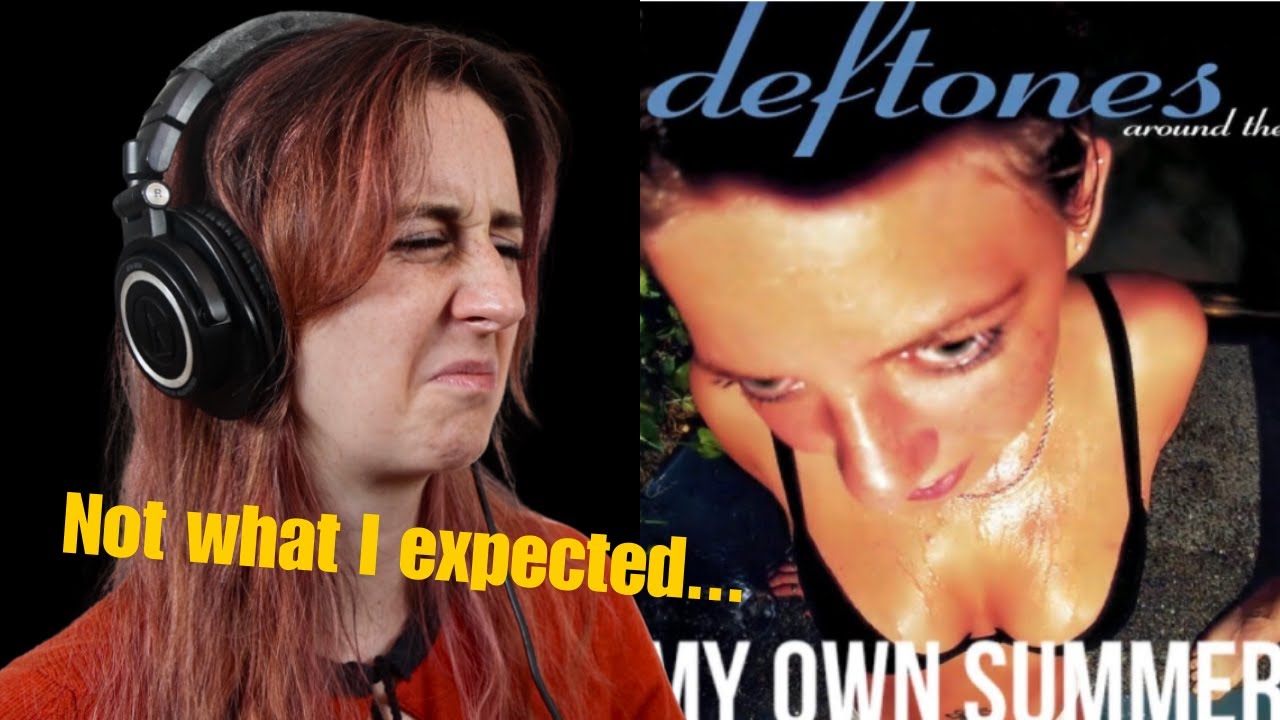 First reaction to Deftones - My Own Summer