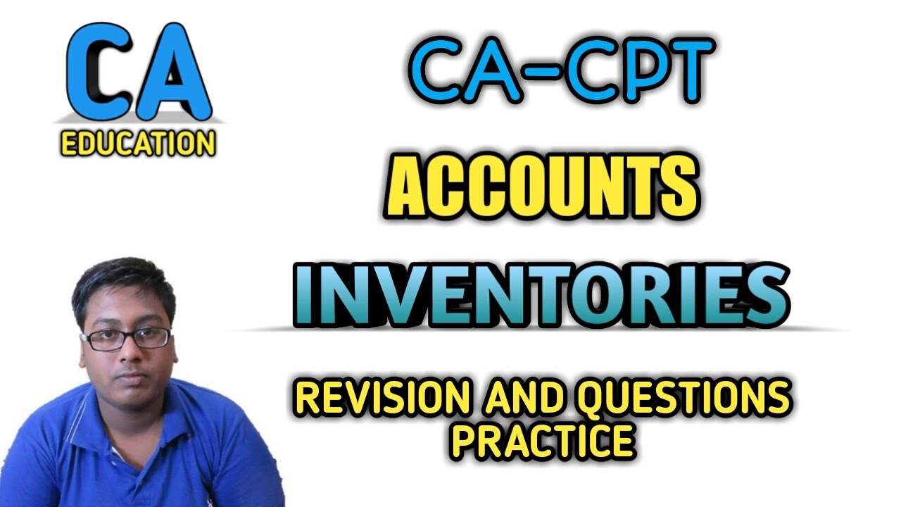 CA-CPT | ACCOUNTS | INVENTORY VALUATION | REVISION