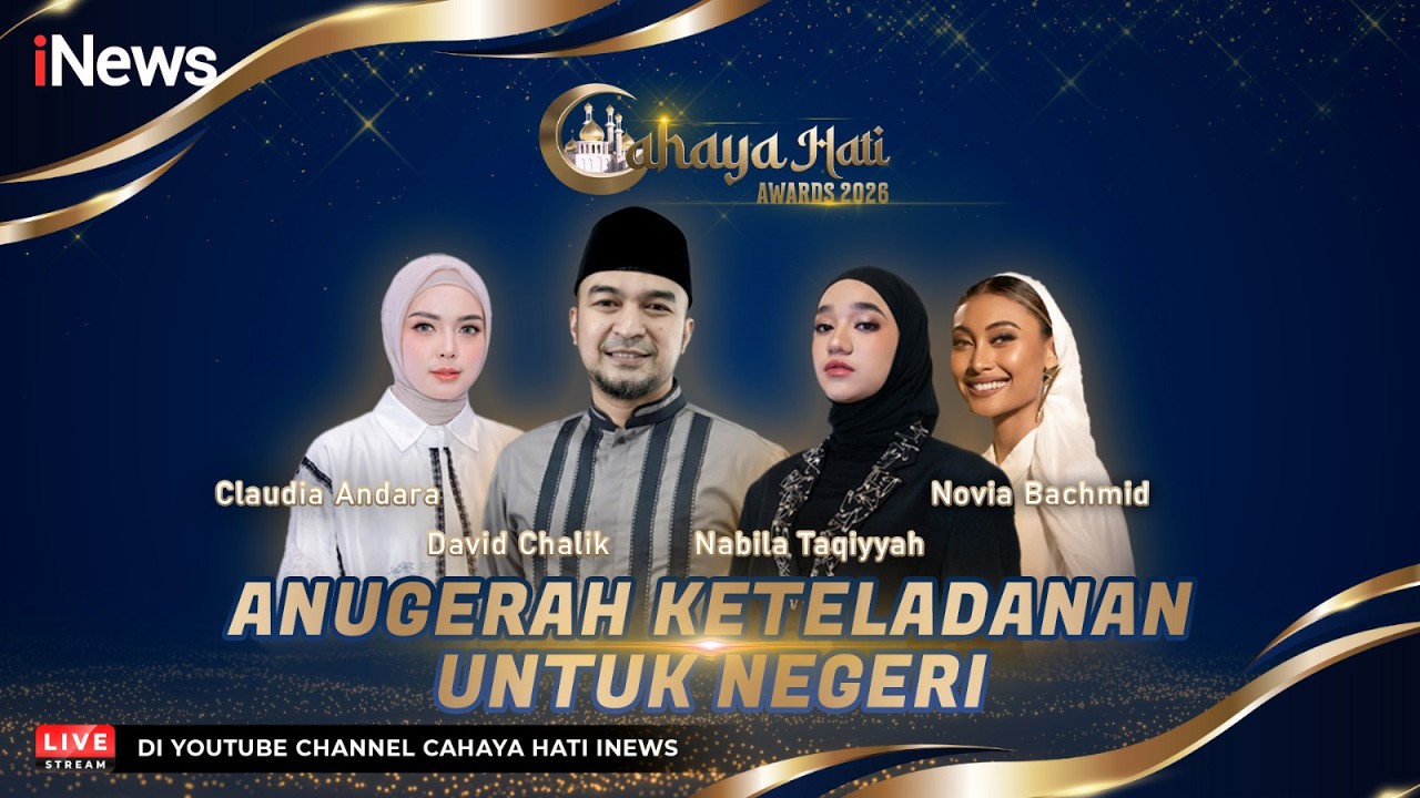 🔴 LIVE Cahaya Hati Awards 2026 | Malam Penghargaan Inspiratif
