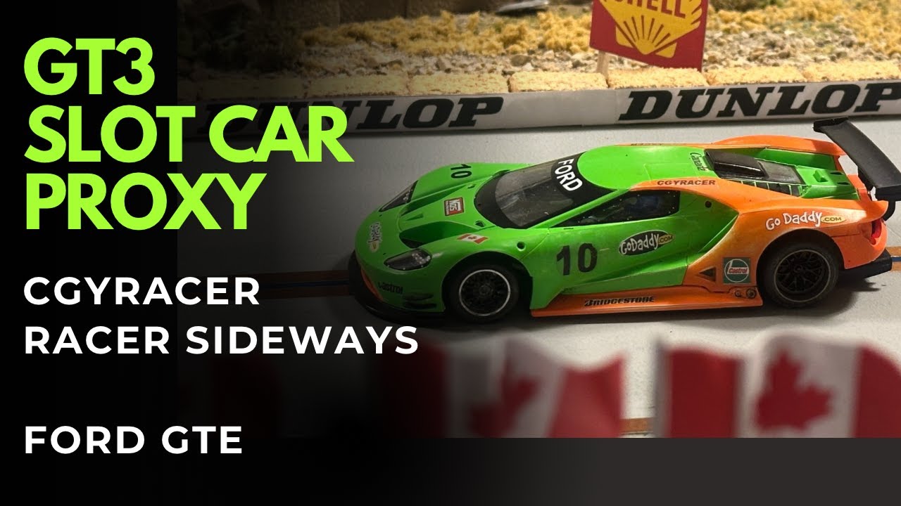 4th place car 2025 GT3 Slot Car Proxy. Racer Sideways Ford GTE by Cgyracer from Kelowna BC Canada