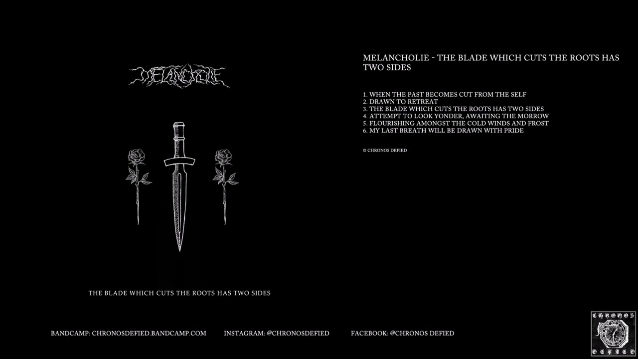 Melancholie – The Blade Which Cuts The Roots Has Two Sides (full album, 2022)