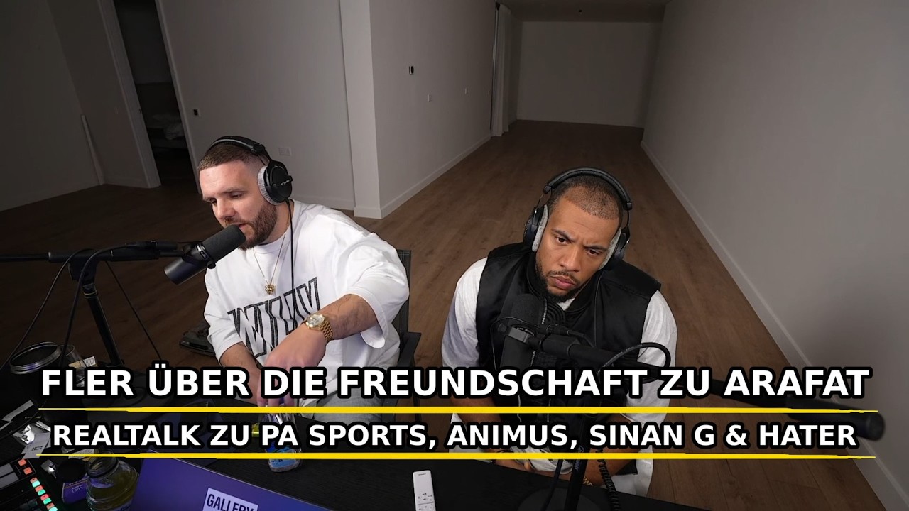 FLER &uuml;ber die FREUNDSCHAFT mit ARAFAT | REALTALK zu PA SPORTS, ANIMUS, SINAN G & JP | DISCORD TALK