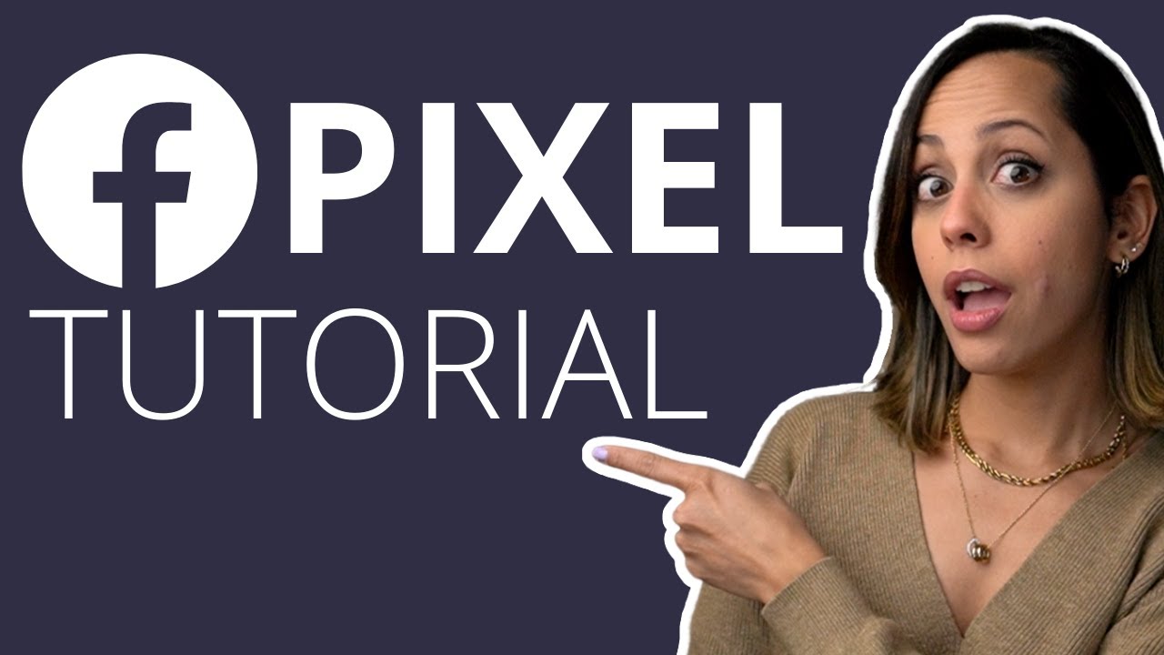 Tutorial de Facebook Pixel 2022 - Cómo Crear, Configurar e Instalar el Pixel