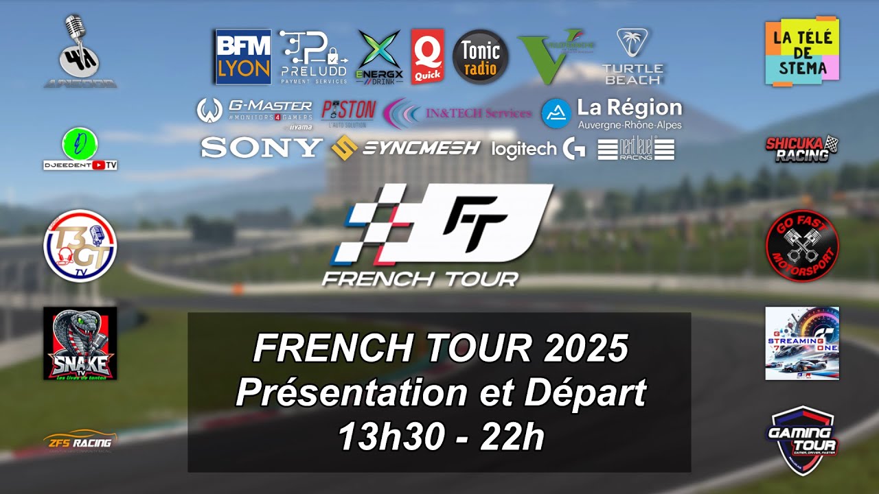 🇫🇷 FRENCH TOUR 2025 : Présentation des équipes et Départ (13h30 - 22h)
