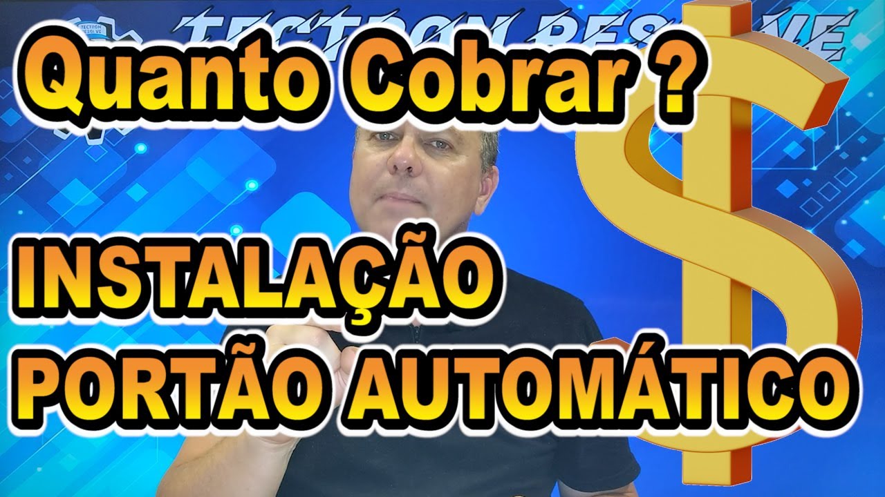 Quanto Cobrar pelas Instalações de Portão Automático e Automação