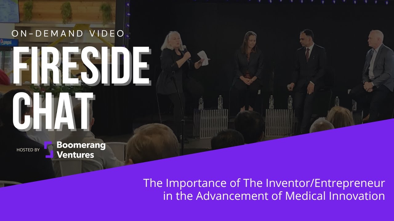 Fireside Chat: The Importance of The Inventor/Entrepreneur in the Advancement of Medical Innovation