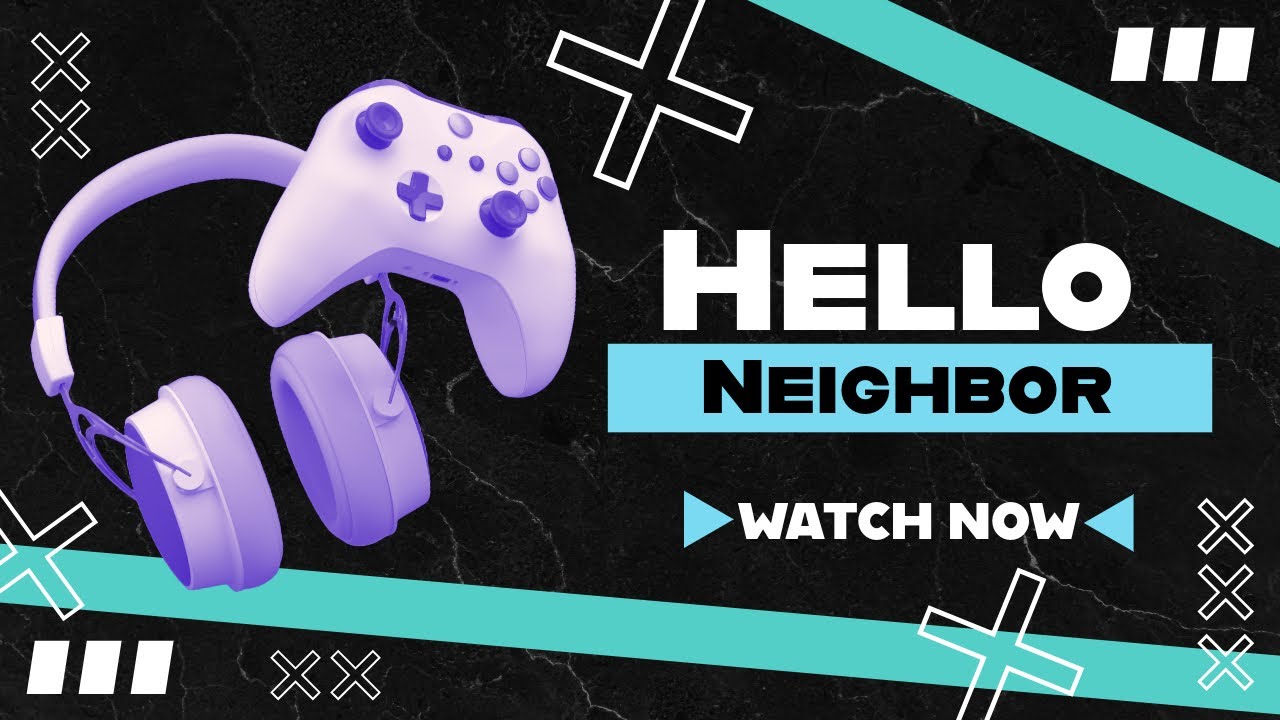 Hello Neighbor 