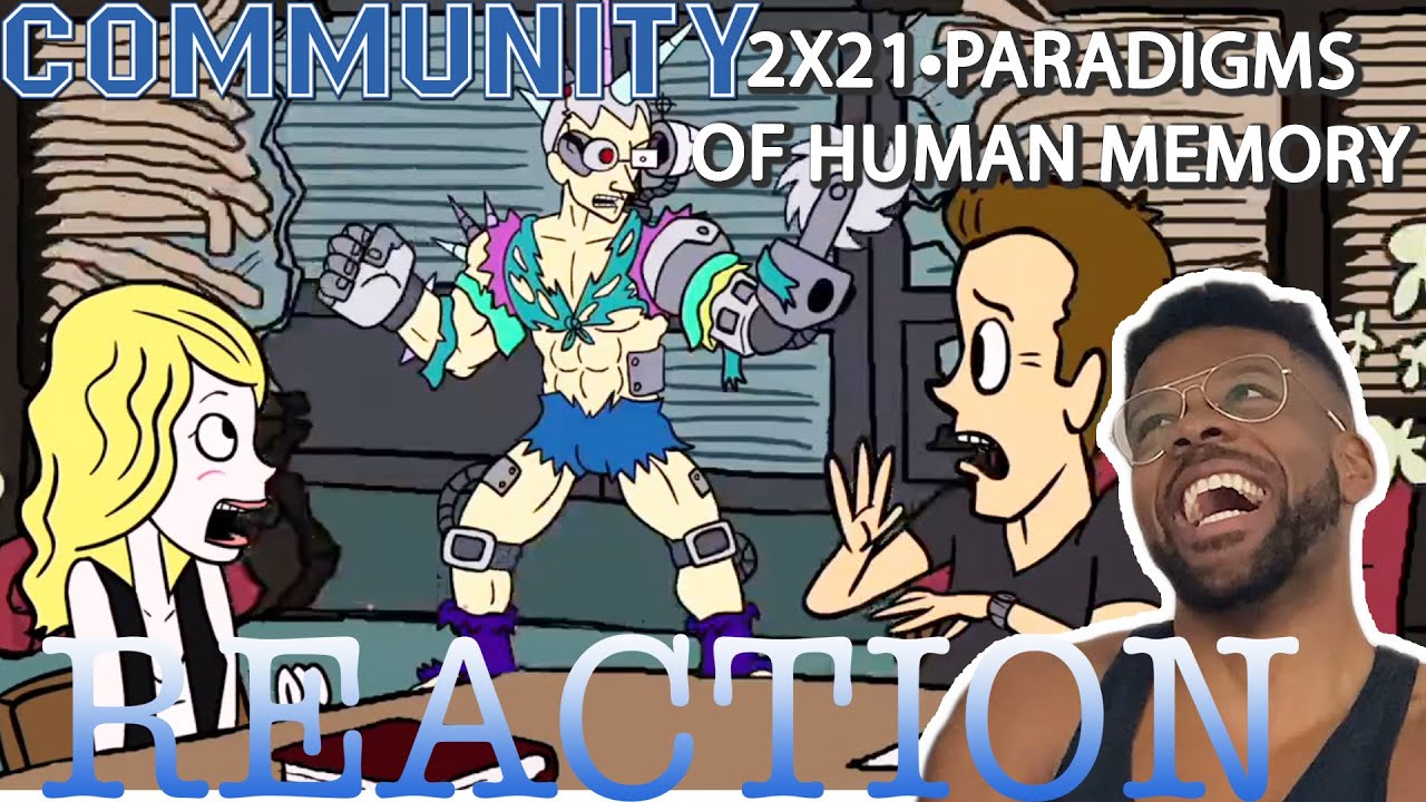 Community REACTION 2x21 Paradigms of Human Memory