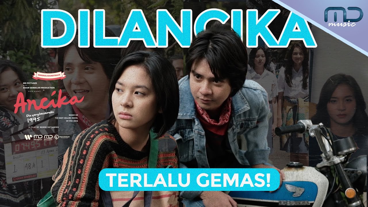 Baper Maksimal! Sweet Momen Dilancika | OST. Ancika: Dia yang Bersamaku 1995