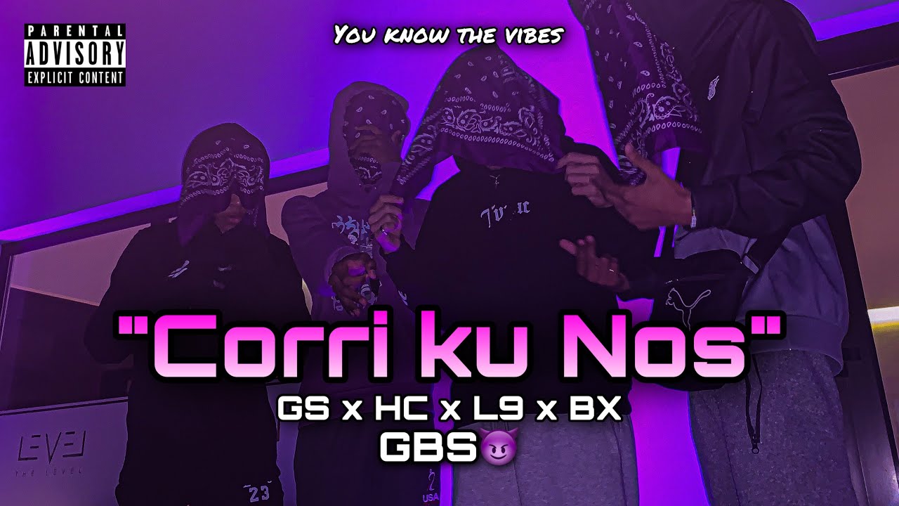 #GBS😈 - Corri Ku Nos🥷🏼 - GS x HC x Leozin x BX