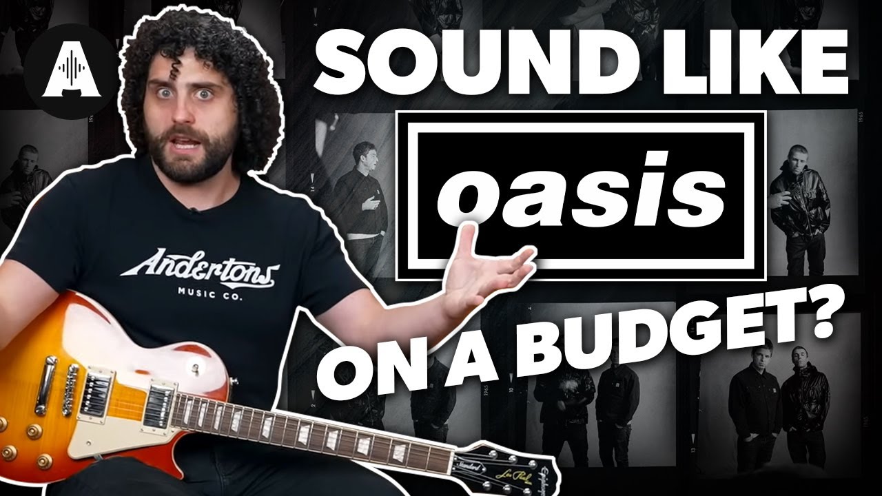 Sound Like Oasis on a Budget!?