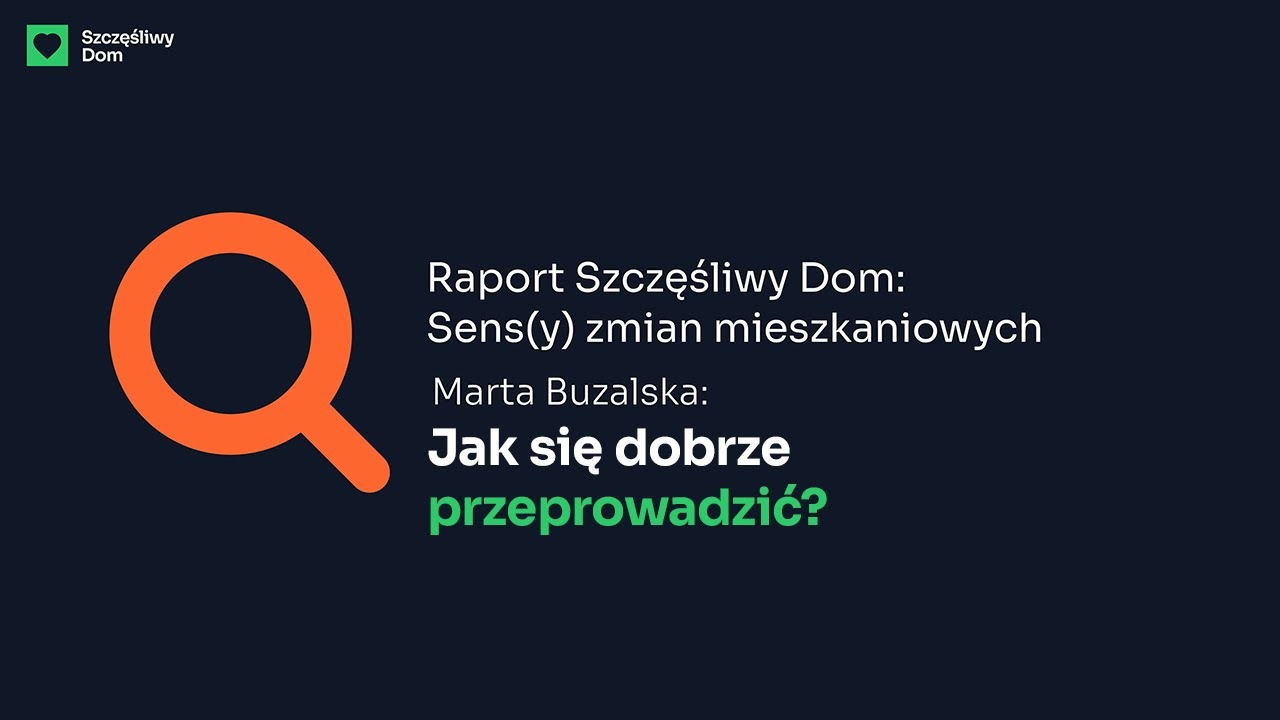 Czego nam potrzeba, by przeprowadzka się udała? | Sprawdź raport Otodom o sensach przeprowadzek!