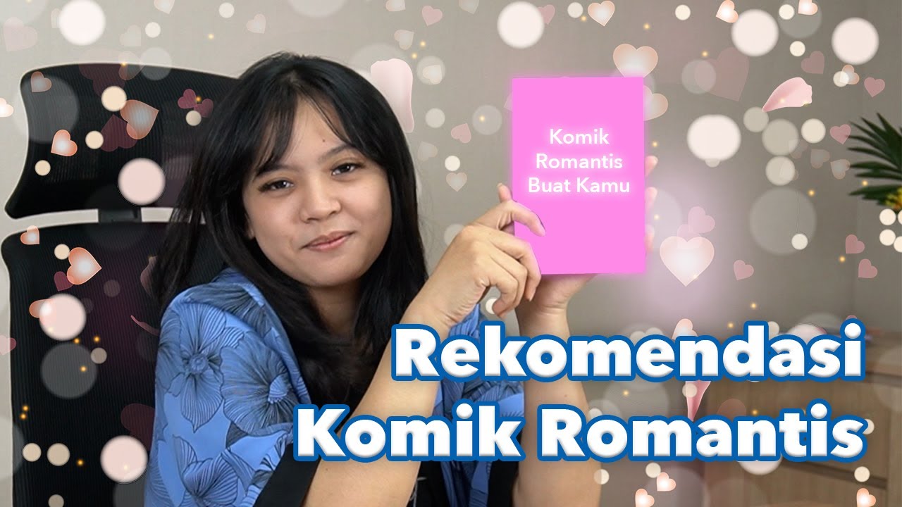 Komik Romantis Untuk Kamu Sang Pencari Cinta Sejati