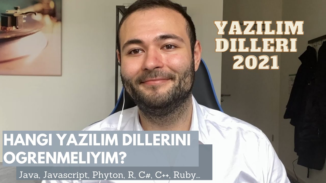 2021 - Hangi yazılım dillerini öğrenmeliyim? Yazılım nedir? Programlama dilleri
