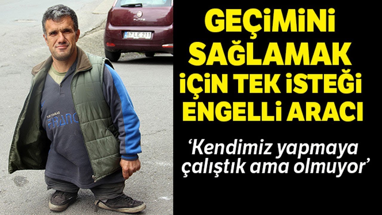 Geçimini Sağlamak İçin Tek İsteği Engelli Aracı