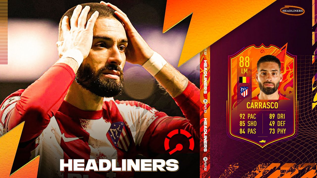 88 ХЕДЛАЙНЕРСКИХ ОБЗОРОВ ИГРОКА CARRASCO | FIFA 22 Ultimate Team