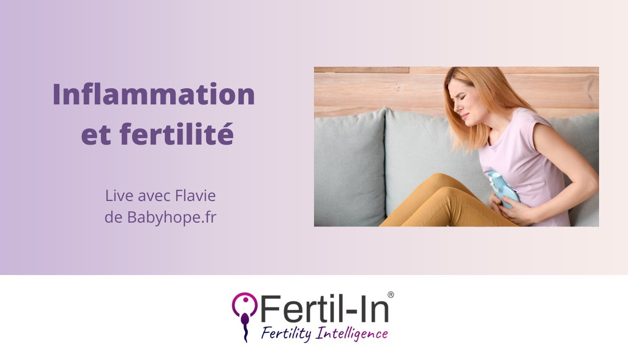 Inflammation et fertilité : Live avec Babyhope