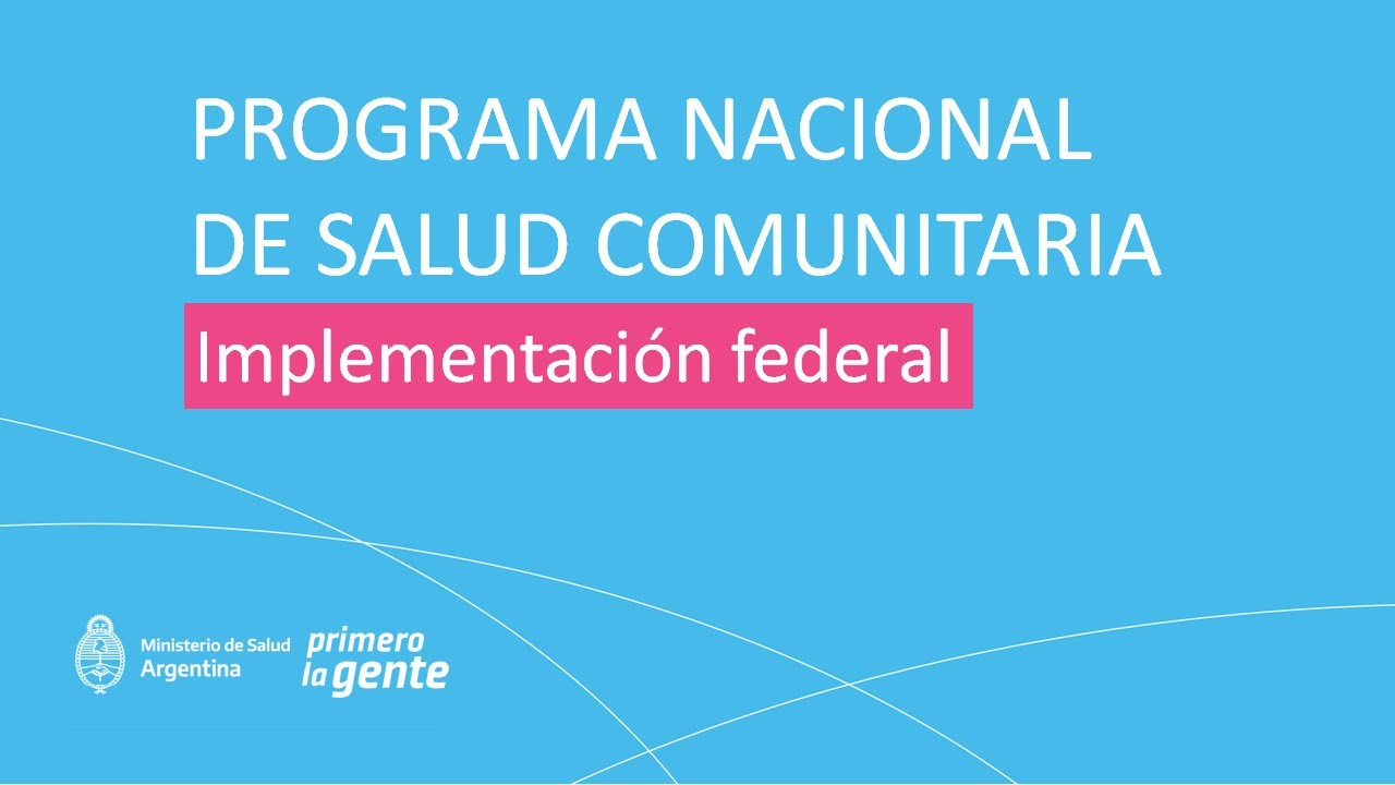 Implementaci&oacute;n del Programa Nacional de Salud Comunitaria 2022 en territorio
