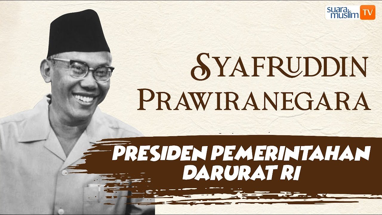 Syafruddin Prawiranegara - Presiden Pemerintahan Darurat Republik Indonesia