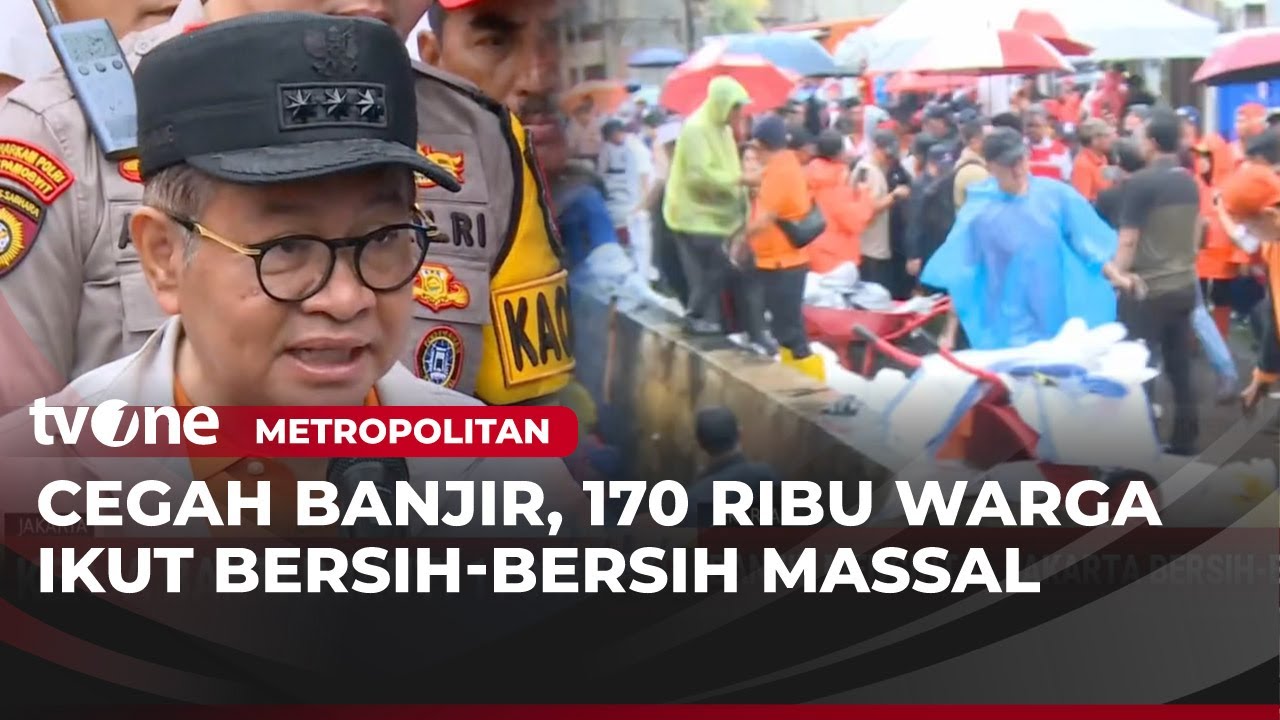 Bersih-bersih Massal di Jakarta, Jadi Solusi Cegah Banjir? | Metropolitan