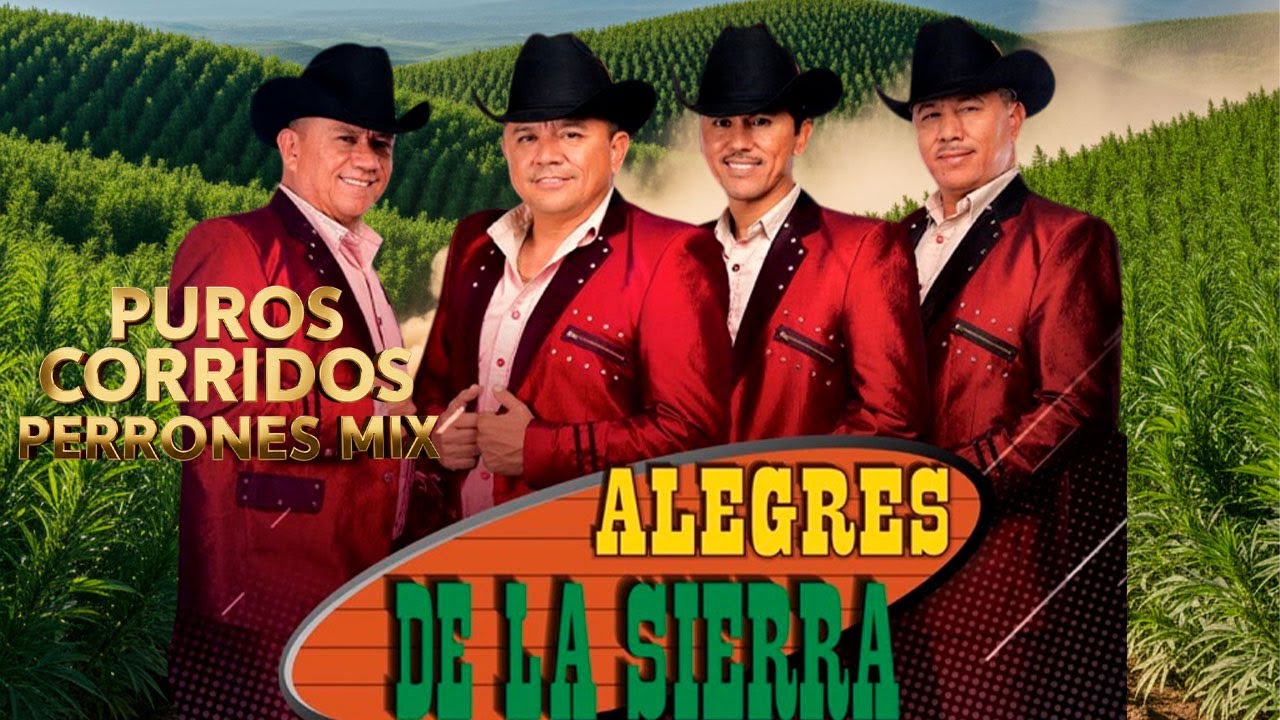 🎸 Los Alegres de la Sierra Mix 🍻 ¡Los Corridos Más Perrones para la Pisteada! 🔊