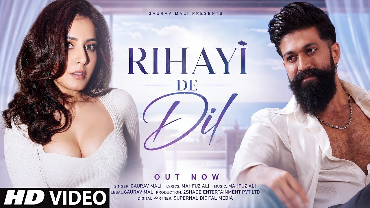 New Song 2026 | New Hindi Song | Rihayi De Dil | Yash | Raashi Khanna | New Song