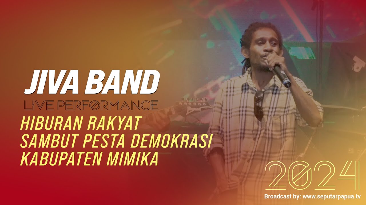 Jiva Band (HIBURAN RAKYAT KPU MIMIKA)