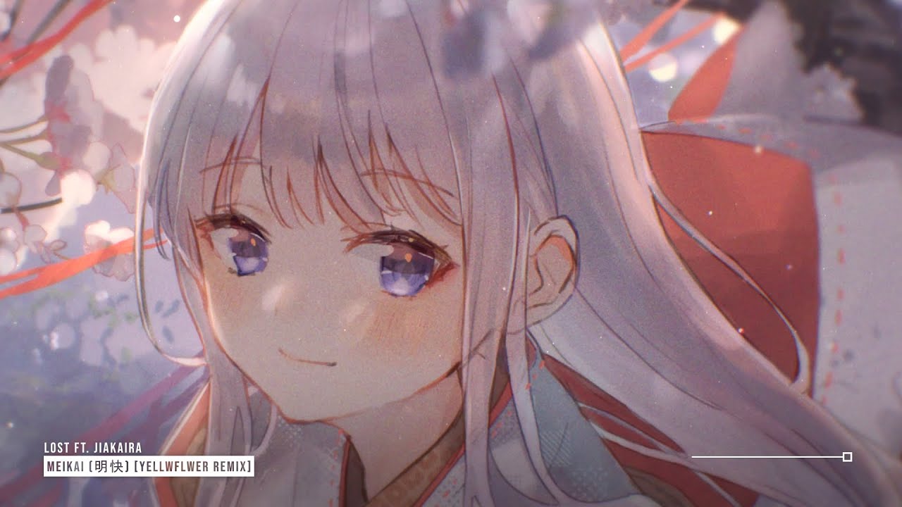 Lost - Meikai (明快) ft. jiakaira (Yellwflwer Remix) ♪