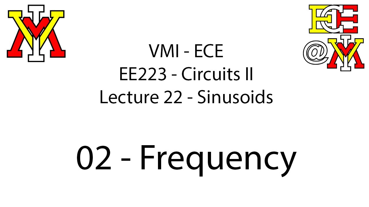 EE223 - 22 Sinusoids - 02 Frequency
