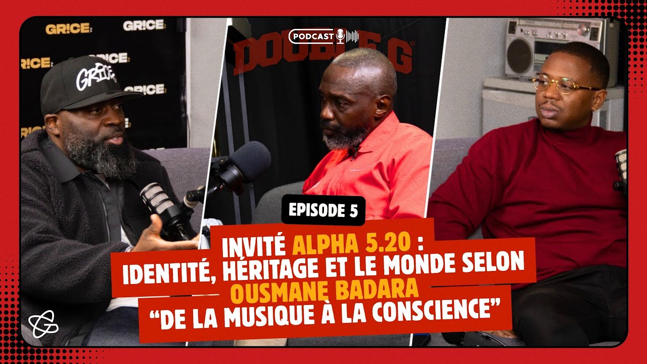 Double G - Episode 5 : Identité, Heritage, Le Monde Selon Ousmane Badara (Alpha 5.20)